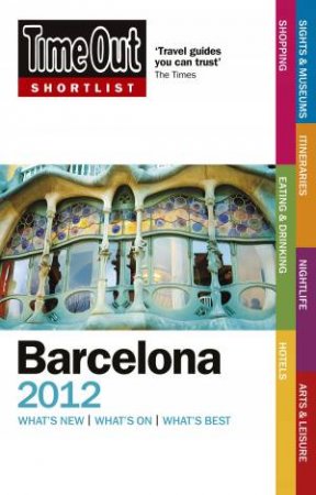 Time Out Shortlist Barcelona 2012 by Out Guide Time