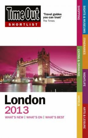 Time Out Shortlist London 2013 by Out Guides Ltd Time