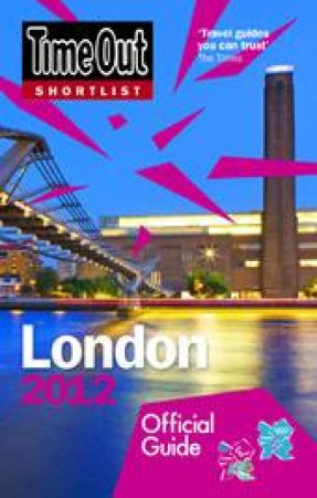 Time Out Shortlist London 2012 by Out Guides Time