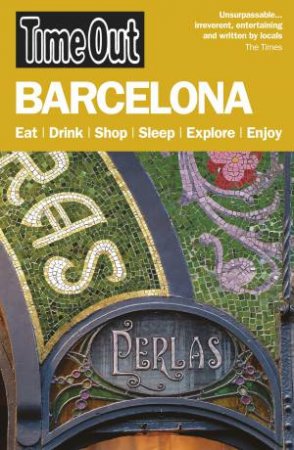 Time Out Barcelona 15th edition by Out Guides Ltd Time