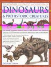 The Complete Illustrated Encyclopedia of Dinosaurs