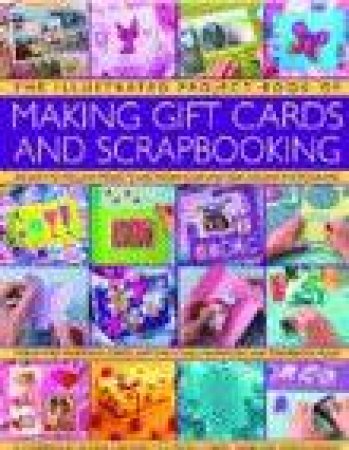 The Complete Practical Book Of Making Gift Cards and Scrapbooking by Various