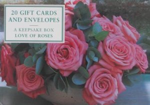 Tin Box: Love of Roses - 20 Gift Cards & Envelopes by Unknown