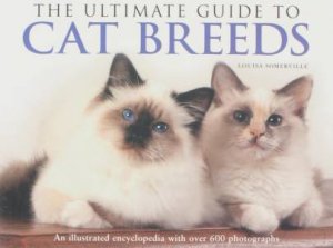 The Ultimate Guide To Cat Breeds by Various