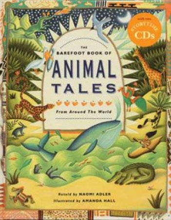 Barefoot Book of Animal Tales (with CD) by ADLER NAOMI