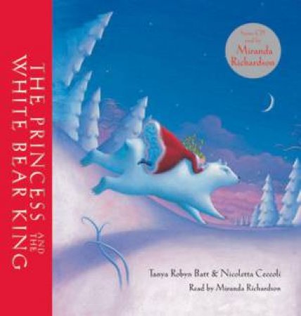 Princess and the White Bear King (with CD) by BATT TANYA ROBYN