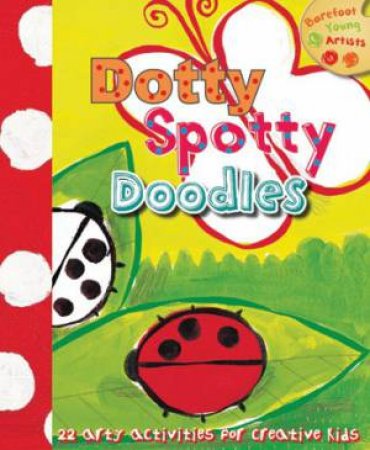 Dotty Spotty Doodles by DENY MADELEINE