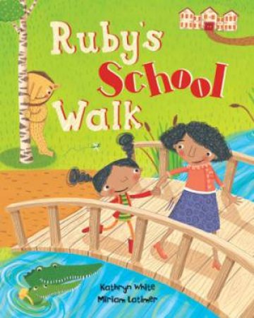 Ruby's School Walk by WHITE KATHRYN