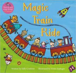 Magic Train Ride (With CD) by Sally Crabtree 