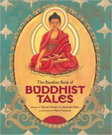 Barefoot Book of Buddhist Tales by CHODZIN SHERAB