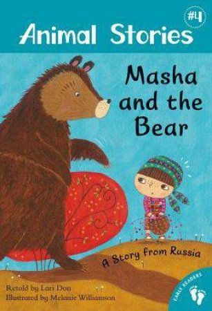 Masha and the Bear: A Story from Russia, Level 1 by DON LARI