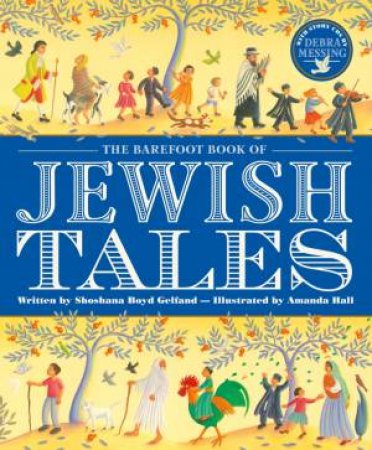 Barefoot Book of Jewish Tales by GELFAND SHOSHANA BOYD