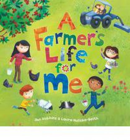 Farmer's Life for Me by DOBBINS JAN