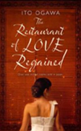 The Restaurant of Love Regained by Ito Ogawa