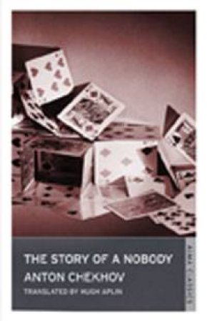 Story Of A Nobody by Anton Chekhov