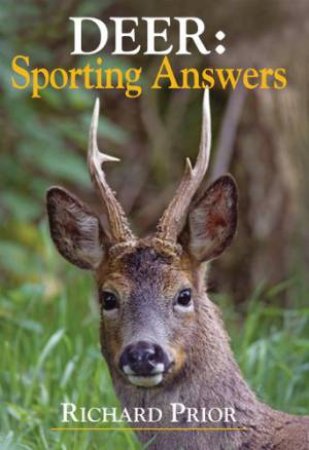 Deer: Sporting Answers by PRIOR RICHARD