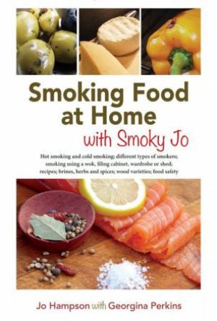 Smoking Food at Home with Smoky Jo by HAMPSON / PERKINS