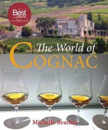 The World Of Cognac by Michelle Brachet