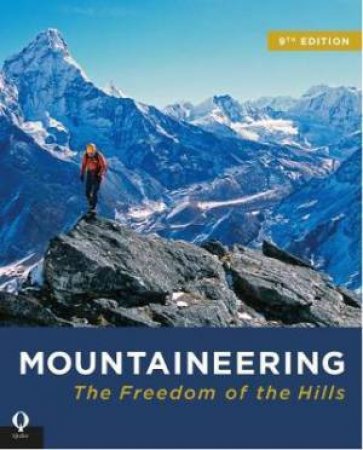 Mountaineering: The Freedom Of The Hills by Various