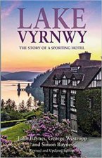 Lake Vyrnwy The Story Of A Sporting Hotel