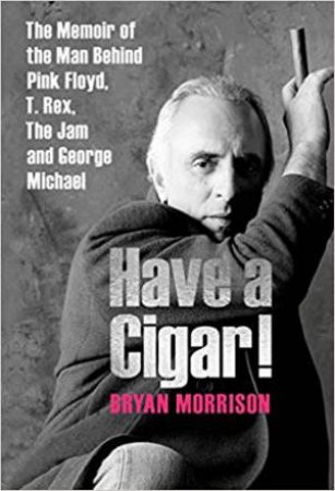 Have A Cigar! by Bryan Morrison