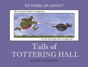 Tails Of Tottering Hall by Annie Tempest