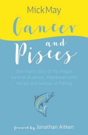 Cancer And Pisces by Mick May