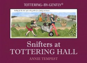 Snifters At Tottering Hall by Annie Tempest