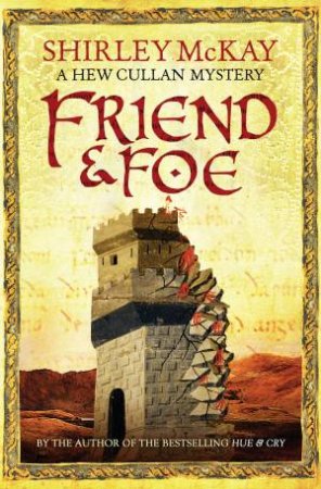 Friend & Foe: A Hew Cullan Mystery by Shirley McKay