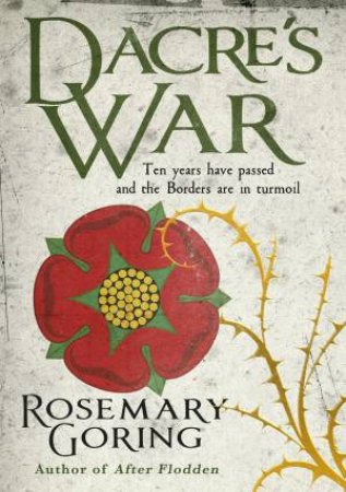 Dacre's War by Rosemary Goring