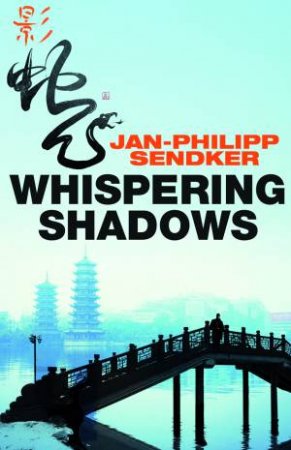 Whispering Shadows by Jan-Philipp Sendker