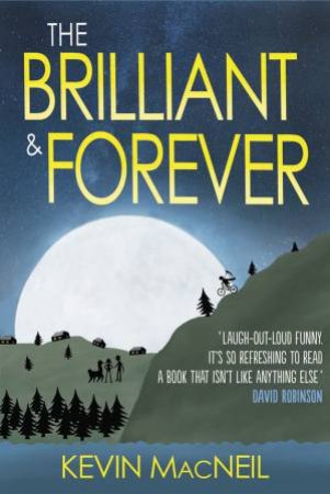 The Brilliant & Forever by Kevin MacNeil