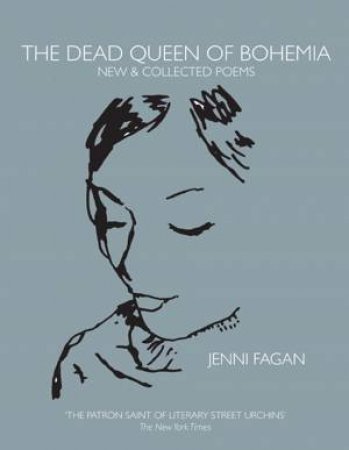 The Dead Queen Of Bohemia by Jenni Fagan