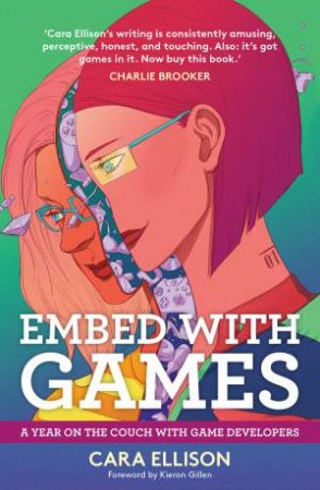 Embed With Games by Cara Ellison