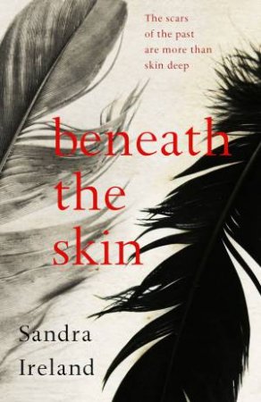 Beneath The Skin by Sandra Ireland