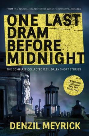 One Last Dram Before Midnight by Denzil Meyrick