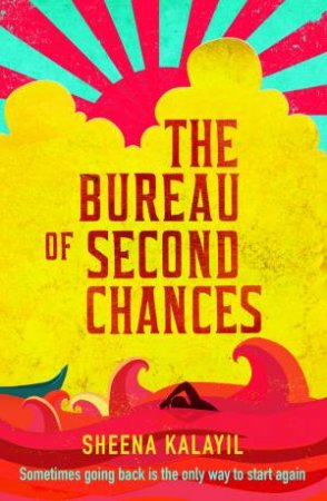 The Bureau Of Second Chances by Sheena Kalayil