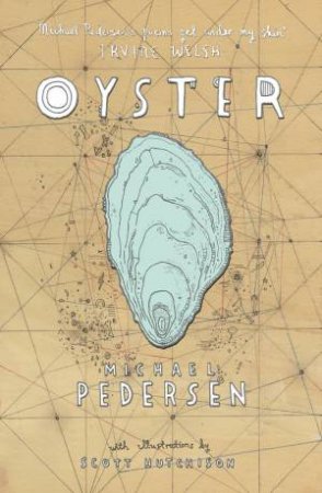 Oyster by Michael Pedersen & Scott Hutchison