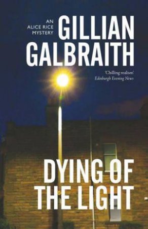 Dying Of The Light by Gillian Galbraith