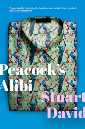 Peacock's Alibi by Stuart David