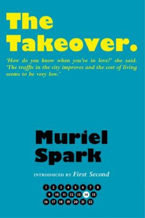 The Takeover by Muriel Spark & Gabriel Josopovici