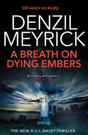 A Breath On Dying Embers by Denzil Meyrick