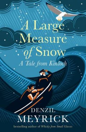 A Large Measure Of Snow by Denzil Meyrick