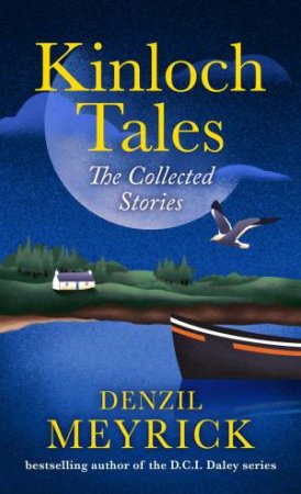 The Kinloch Tales by Denzil Meyrick