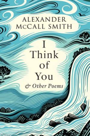 I Think of You by Alexander McCall Smith 9781846976452