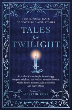 Tales for Twilight by Alistair W.J. Kerr