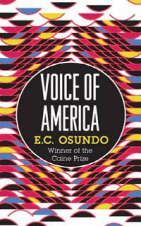 Voice of America by E.C. Osondu