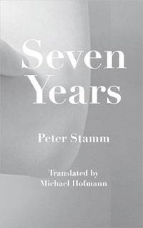 Seven Years by Peter Stamm