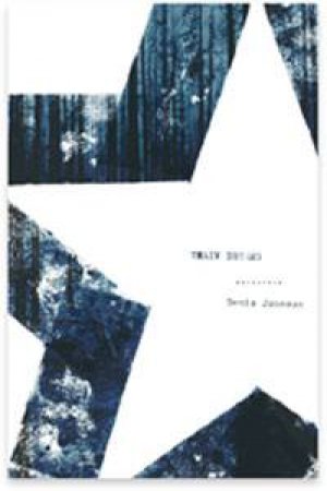 Train Dreams by Denis Johnson