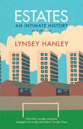 Estates by Lynsey Hanley